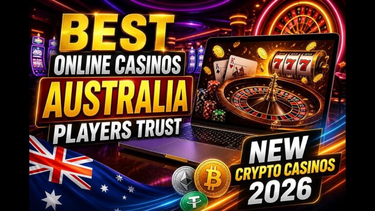 Best Online Casinos Australia Players Trust 2026: Top Picks & Expert Guide